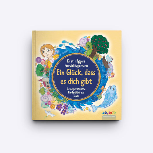 Ein Glück, dass es dich gibt -  Personalisierte Kinderbibel zur Taufe
